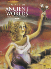 TALES FROM ANCIENT WORLDS