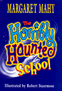 HORRIBLY HAUNTED SCHOOL, THE