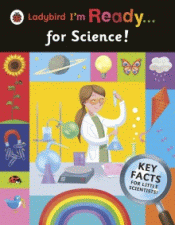 LADYBIRD I'M READY FOR SCIENCE!