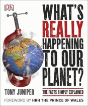 WHAT'S REALLY HAPPENING TO OUR PLANET?