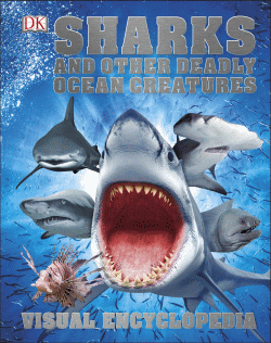 SHARKS AND OTHER DEADLY OCEAN CREATURES