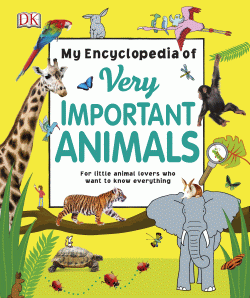 MY ENCYCLOPEDIA OF VERY IMPORTANT ANIMALS