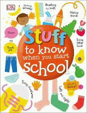 STUFF TO KNOW WHEN YOU START SCHOOL