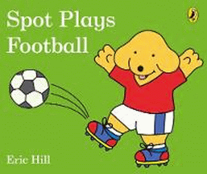 SPOT PLAYS FOOTBALL BOARD BOOK