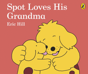 SPOT LOVES HIS GRANDMA BOARD BOOK