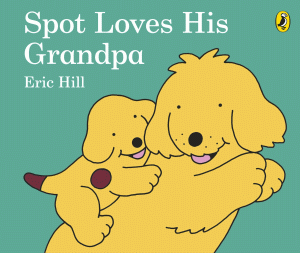 SPOT LOVES HIS GRANDPA BOARD BOOK