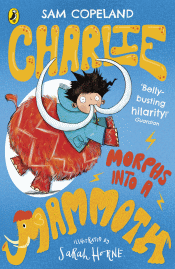 CHARLIE MORPHS INTO A MAMMOTH