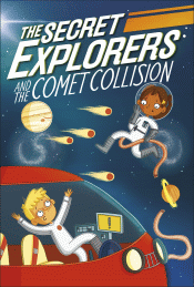 SECRET EXPLORERS AND THE COMET COLLISION