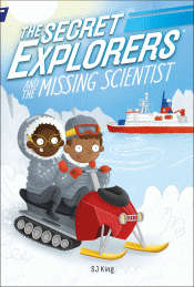 SECRET EXPLORERS AND THE MISSING SCIENTIST