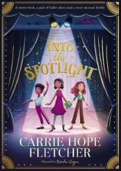 INTO THE SPOTLIGHT