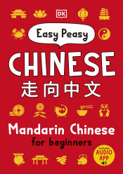 EASY PEASY CHINESE: MANDARIN CHINESE FOR BEGINNERS