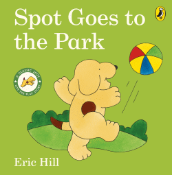 SPOT GOES TO THE PARK BOARD BOOK