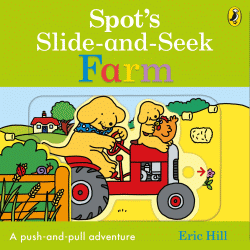 SPOT'S SLIDE AND SEEK: FARM BOARD BOOK