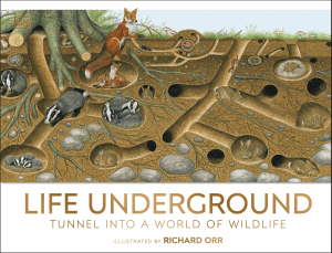 LIFE UNDERGROUND: TUNNEL INTO A WORLD OF WILDLIFE