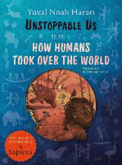 HOW HUMANS TOOK OVER THE WORLD
