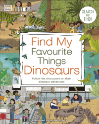 DINOSAURS: SEARCH AND FIND! BOARD BOOK