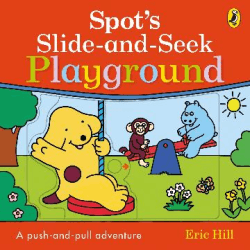 SPOT'S SLIDE AND SEEK: PLAYGROUND