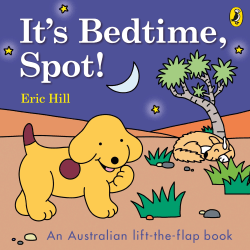 IT'S BEDTIME, SPOT! BOARD BOOK