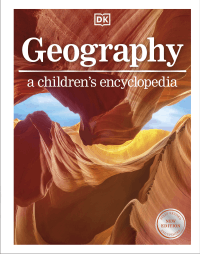 GEOGRAPHY: CHILDREN'S ENCYCLOPEDIA, A