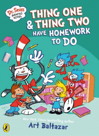 THING ONE AND THING TWO HAVE HOMEWORK TO DO
