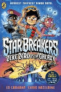 ZEKE ZERO VS THE GALAXY GRAPHIC NOVEL