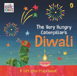 VERY HUNGRY CATERPILLAR'S DIWALI BOARD BOOK