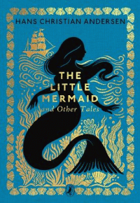 LITTLE MERMAID AND OTHER TALES, THE