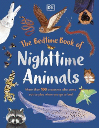 BEDTIME BOOK OF NIGHTTIME ANIMALS, THE