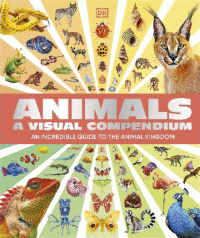 ANIMALS A VISUAL COMPENDIUM