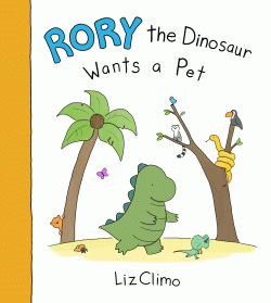 RORY THE DINOSAUR WANTS A PET