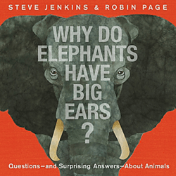 WHY DO ELEPHANTS HAVE BIG EARS?