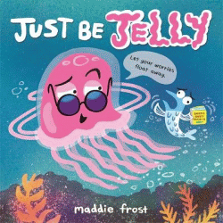 JUST BE JELLY