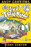 JUST TRICKING!