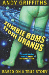 ZOMBIE BUMS FROM URANUS