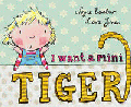 I WANT A MINI TIGER