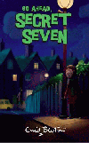 GO AHEAD, SECRET SEVEN
