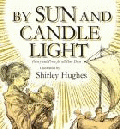 BY SUN AND CANDLELIGHT: POETRY AND PROSE