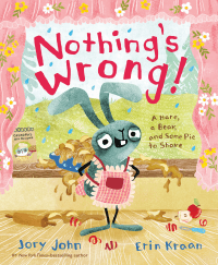 NOTHING'S WRONG!
