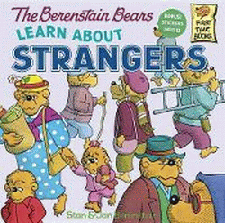 BERENSTAIN BEARS LEARN ABOUT STRANGERS, THE