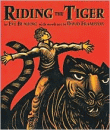 RIDING THE TIGER