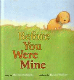 BEFORE YOU WERE MINE