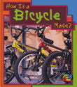 HOW IS A BICYCLE IS MADE?