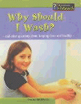 WHY SHOULD I WASH?