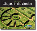 SHAPES IN THE GARDEN