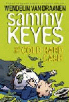 SAMMY KEYES AND THE COLD HARD CASH