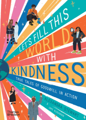 LET'S FILL THIS WORLD WITH KINDNESS: TRUE TALES