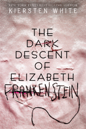 DARK DESCENT OF ELIZABETH FRANKENSTEIN, THE
