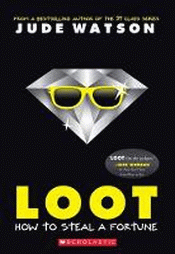 LOOT: HOW TO STEAL A FORTUNE