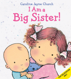 I AM A BIG SISTER! BOARD BOOK