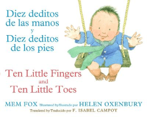 TEN LITTLE FINGERS AND TEN LITTLE TOES: SPANISH ED